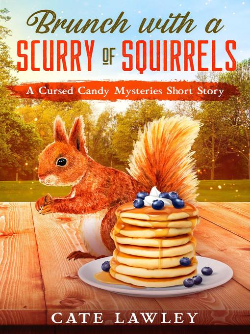Title details for Brunch with a Scurry of Squirrels by Cate Lawley - Available